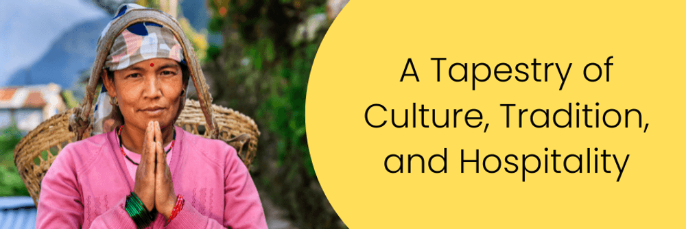 A Tapestry of Culture, Tradition & Hospitality